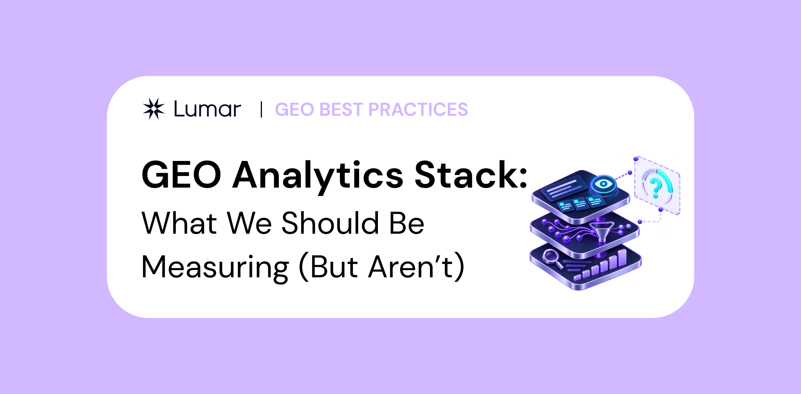GEO Analytics Stack: آنچه باید اندازه گیری کنیم (اما نیست)